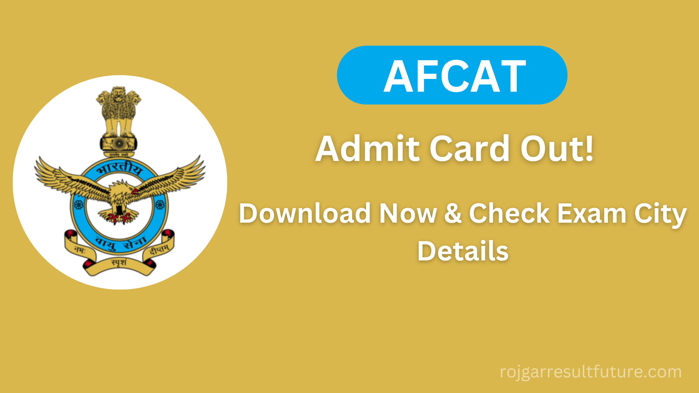 AFCAT Admit Card 2025